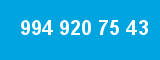 994 920 75 43